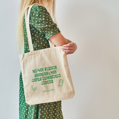 Bolsa Tote Bag 100% Algodón: No hay sueños grandes, hay cafés demasiado cortos
